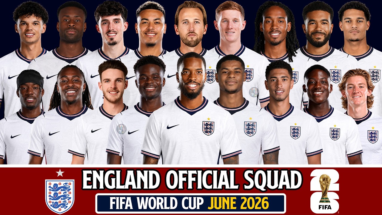 🏴󠁧󠁢󠁥󠁮󠁧󠁿 England World Cup 2026 Squad Announcement | Group L Full Team