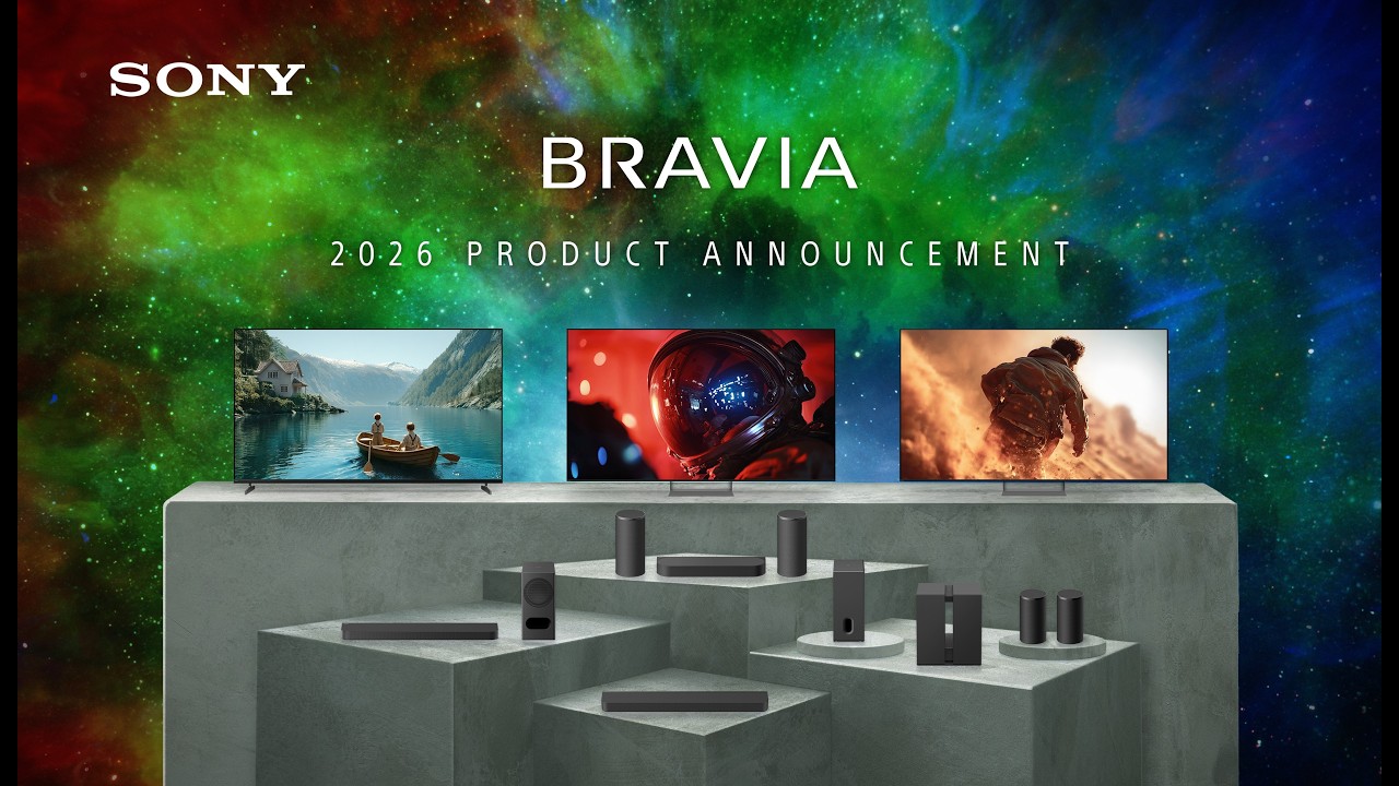 New BRAVIA Product Announcement 2026 - The Future of COLOUR and SOUND is Here | Sony Official