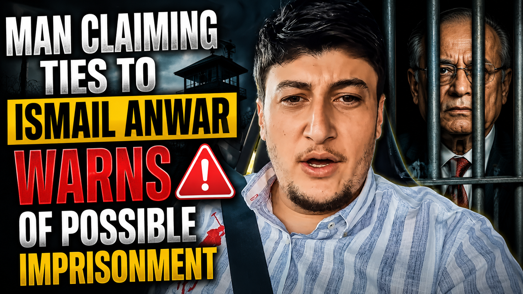 Man Claiming Ties to Ismail Anwar Warns of Possible Imprisonment
